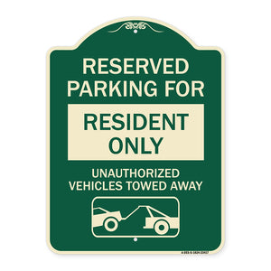 Parking Lot Sign Reserved Parking for Residents Only Unauthorized Vehicles Towed Away (With Tow Away Graphic