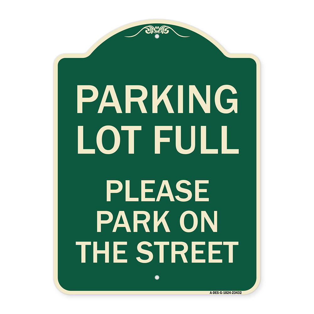 Parking Lot Full - Please Park on the Street