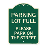 Parking Lot Full - Please Park on the Street