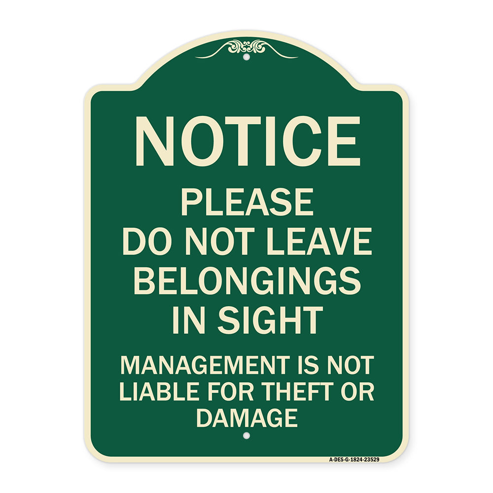Notice Do Not Leave Belongings in Sight Management Is Not Liable for Theft or Damage