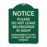 Notice Do Not Leave Belongings in Sight Management Is Not Liable for Theft or Damage
