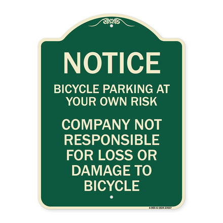 Notice - Bicycle Parking at Your Own Risk Company Not Responsible for Loss or Damage to Bicycles