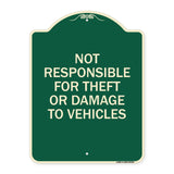 Not Responsible for Theft or Damage to Vehicles Sign