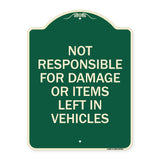 Not Responsible for Damage or Items Left in Vehicles