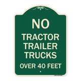 No Tractor Trailer Trucks Over 40 Feet
