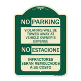 No Parking Violators Will Be Towed Away at Vehicle Owner's Expense - No Estacione Infractores Seran Remolcado a Su Costo