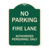 No Parking Fire Lane Authorized Personnel Only