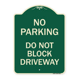 No Parking Do Not Block Driveway