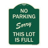 No Parking - Sorry This Lot Is Full