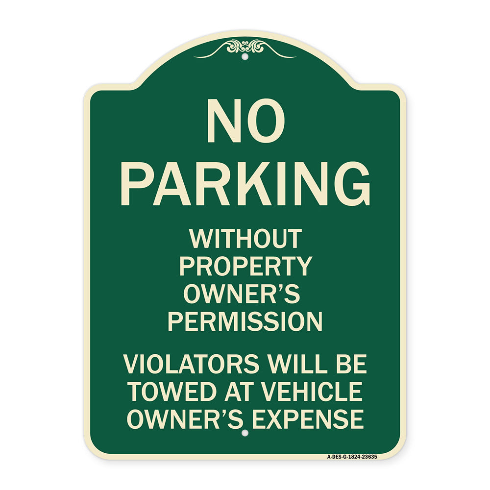 No Parking Without Property Owner's Permission Violators Will Be Towed at Vehicle Owner's Expense
