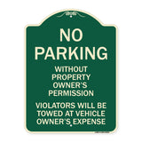 No Parking Without Property Owner's Permission Violators Will Be Towed at Vehicle Owner's Expense