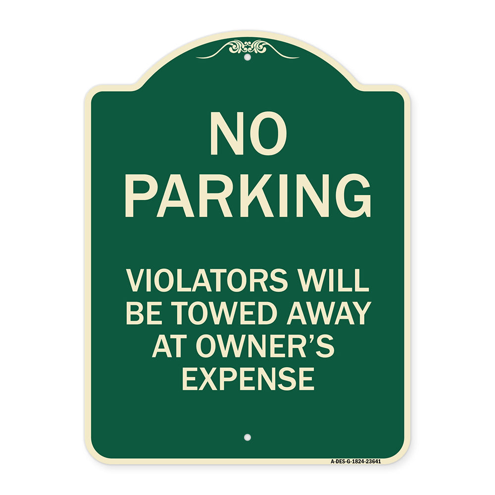 No Parking Violators Will Be Towed Away at Owner's Expense