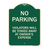 No Parking Violators Will Be Towed Away at Owner's Expense