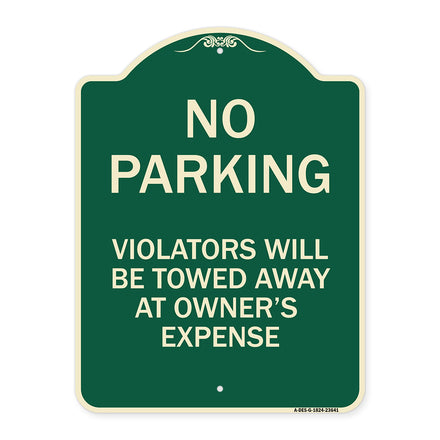 No Parking Violators Will Be Towed Away at Owner's Expense