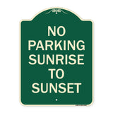 No Parking Sunrise to Sunset (In Daylight)