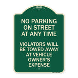 No Parking on Street at Anytime Violators Will Be Towed at Owner Expense