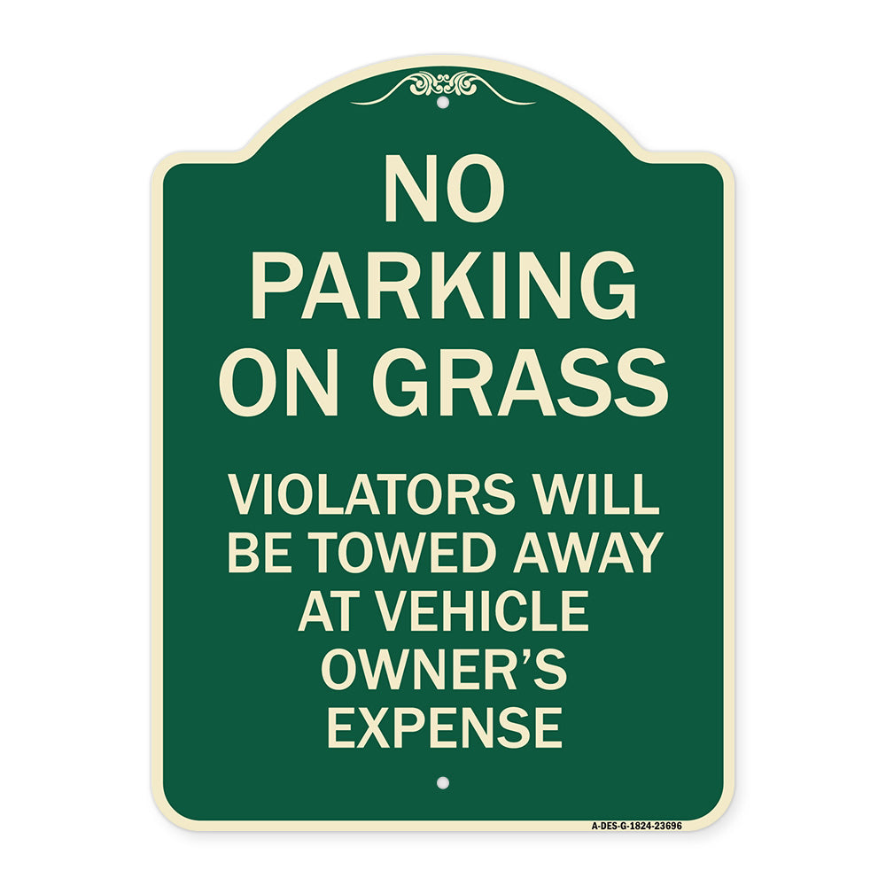 No Parking on Grass Violators Will Be Towed Away at Vehicle Owner's Expense