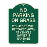 No Parking on Grass Violators Will Be Towed Away at Vehicle Owner's Expense