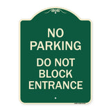 No Parking Do Not Block Entrance