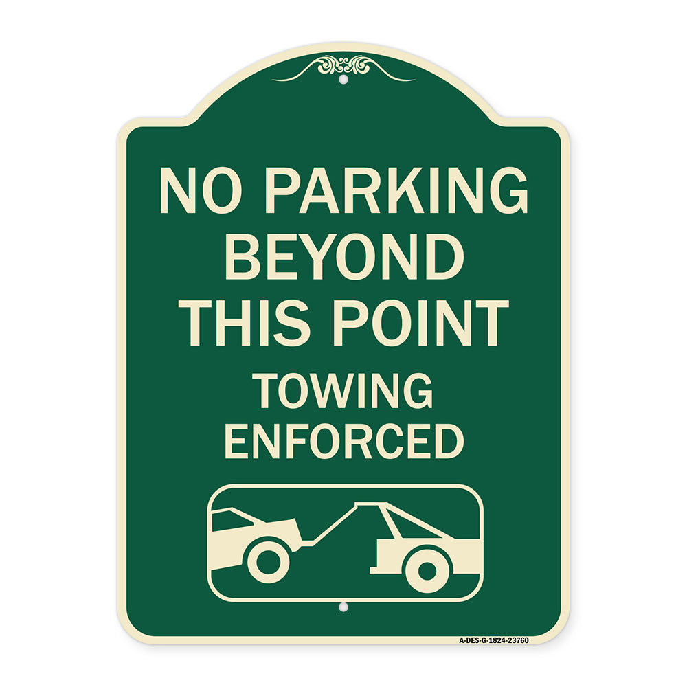 No Parking Beyond This Point Towing Enforced with Graphic