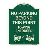 No Parking Beyond This Point Towing Enforced with Graphic
