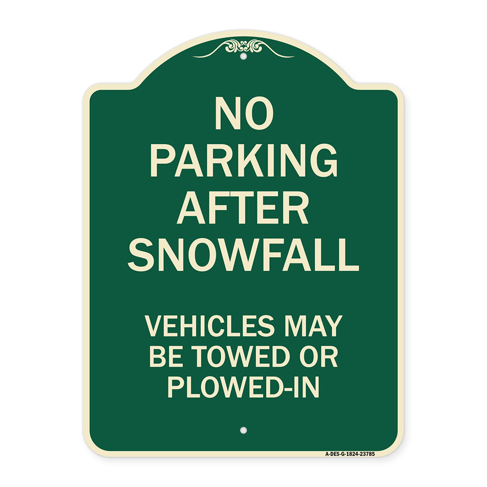 No Parking After Snowfall Vehicles May Be Towed or Plowed-In
