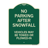 No Parking After Snowfall Vehicles May Be Towed or Plowed-In