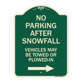 No Parking After Snowfall Vehicles May Be Towed or Plowed-In with Right Arrow