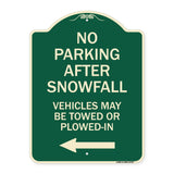 No Parking After Snowfall Vehicles May Be Towed or Plowed-In with Left Arrow