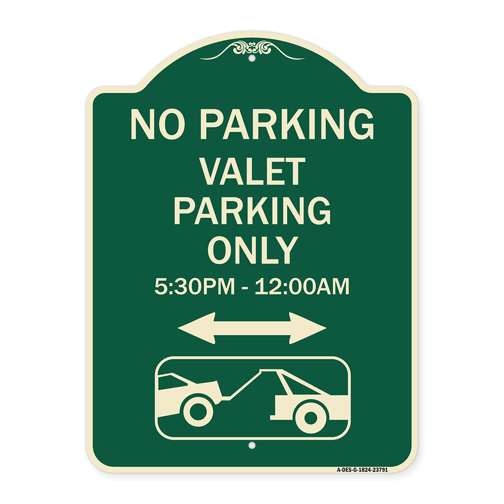 No Parking - Valet Parking Only 5-30pm-12-00am (With Bi-Directional Arrow & Tow Away Graphic)