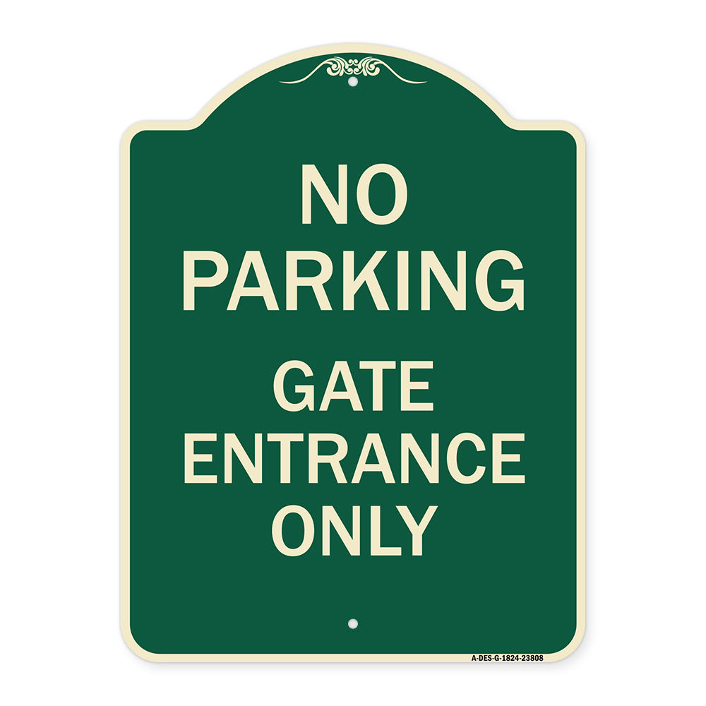 No Parking - Gate Entrance Only