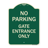 No Parking - Gate Entrance Only