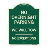 No Overnight Parking We Will Tow - No Exceptions