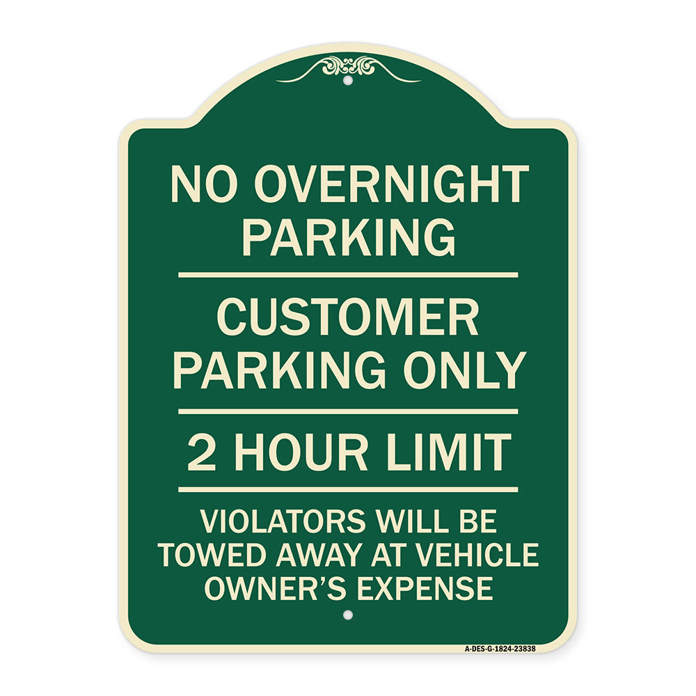 No Overnight Parking Customer Parking Only 2 Hour Limit Violators Will Be Towed at Vehicle Owner's Expense