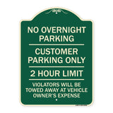 No Overnight Parking Customer Parking Only 2 Hour Limit Violators Will Be Towed at Vehicle Owner's Expense