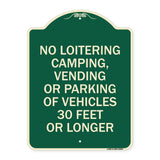 No Loitering Camping Vending or Parking of Vehicles 30 Feet or Longer