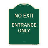 No Exit Entrance Only