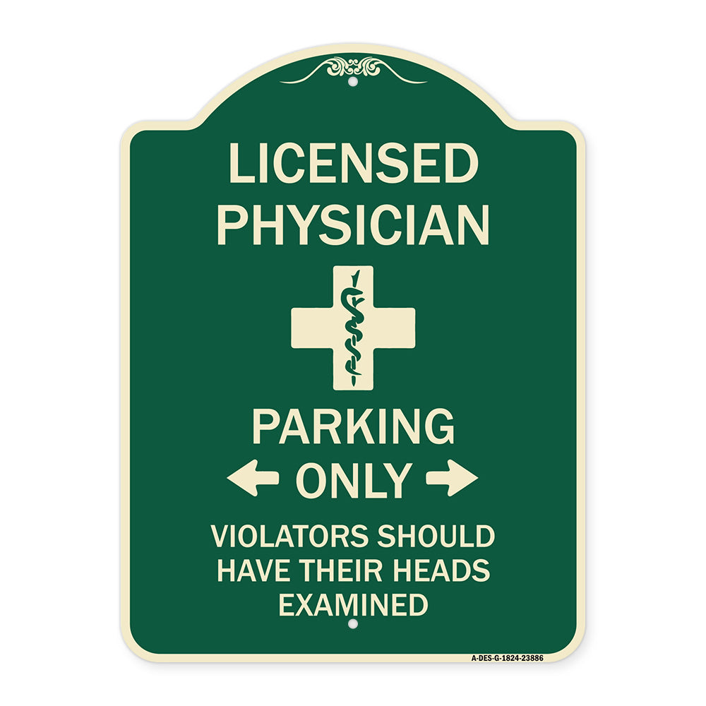 Licensed Physician Parking Only Violators Should Have Their Heads Examined