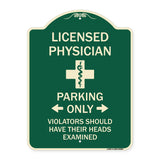 Licensed Physician Parking Only Violators Should Have Their Heads Examined