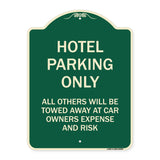 Hotel Parking Only All Others Towed Sign