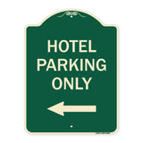 Hotel Parking Only (With Left Arrow)