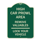 High Car Prowl Area Remove Valuables Lock Your Vehicle
