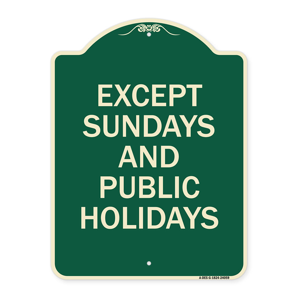 Except Sundays and Holidays Supplementary Sign