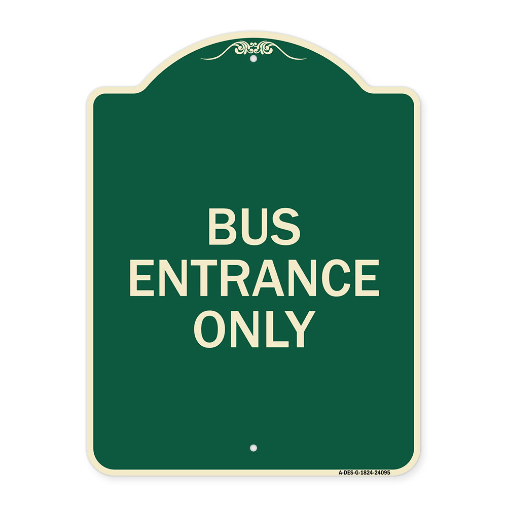 Entrance Sign Bus Entrance Only