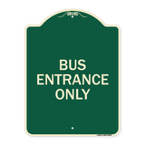 Entrance Sign Bus Entrance Only