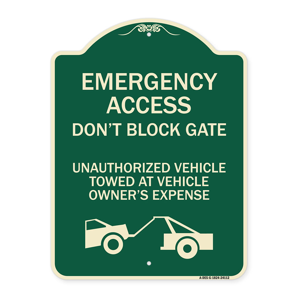 Emergency Access Don't Block Gate Unauthorized Vehicles Towed at Vehicle Owner's Expense (With Car Tow Graphic)