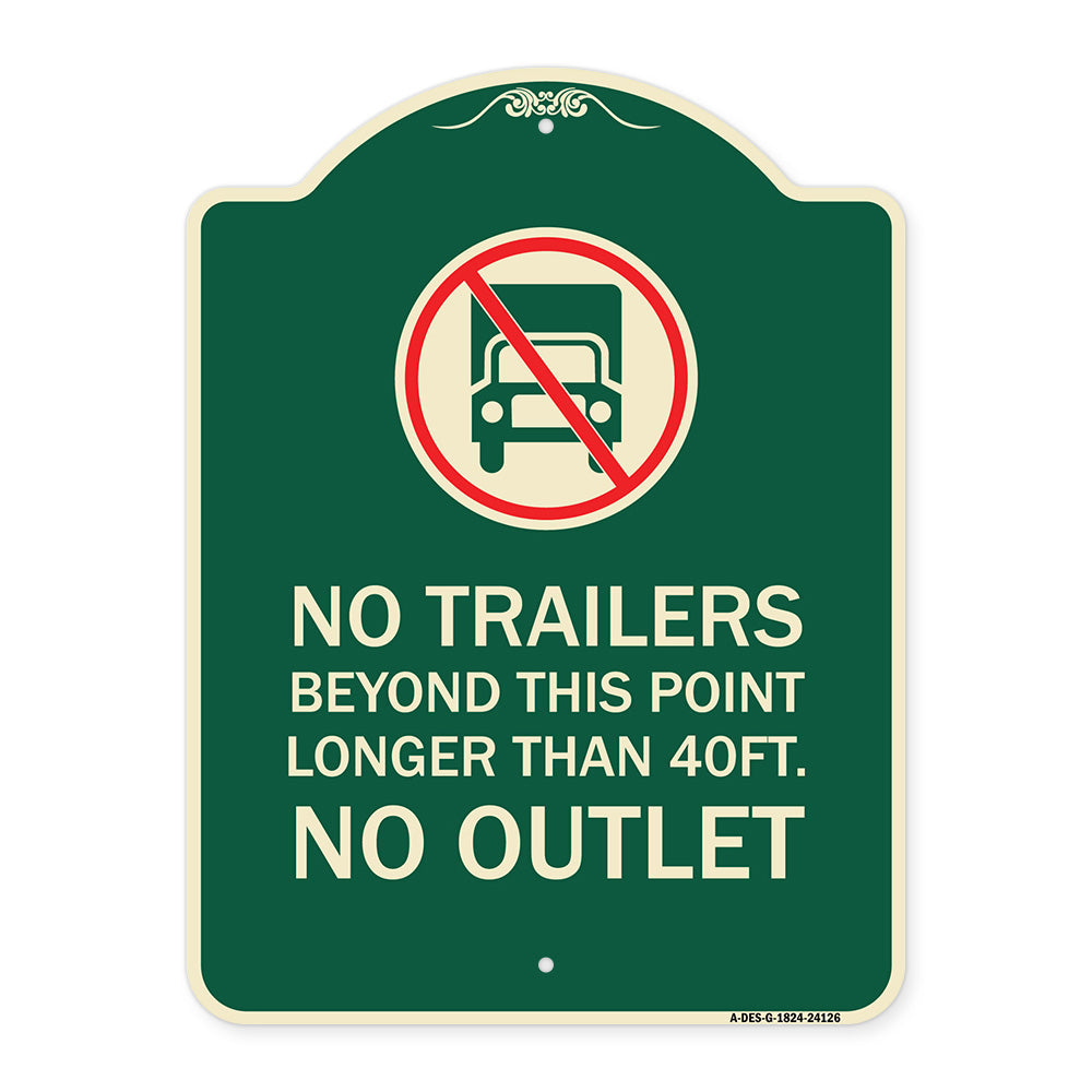 Driveway Sign No Trailers Beyond This Point Longer Than 40 Ft No Outlet with Graphic