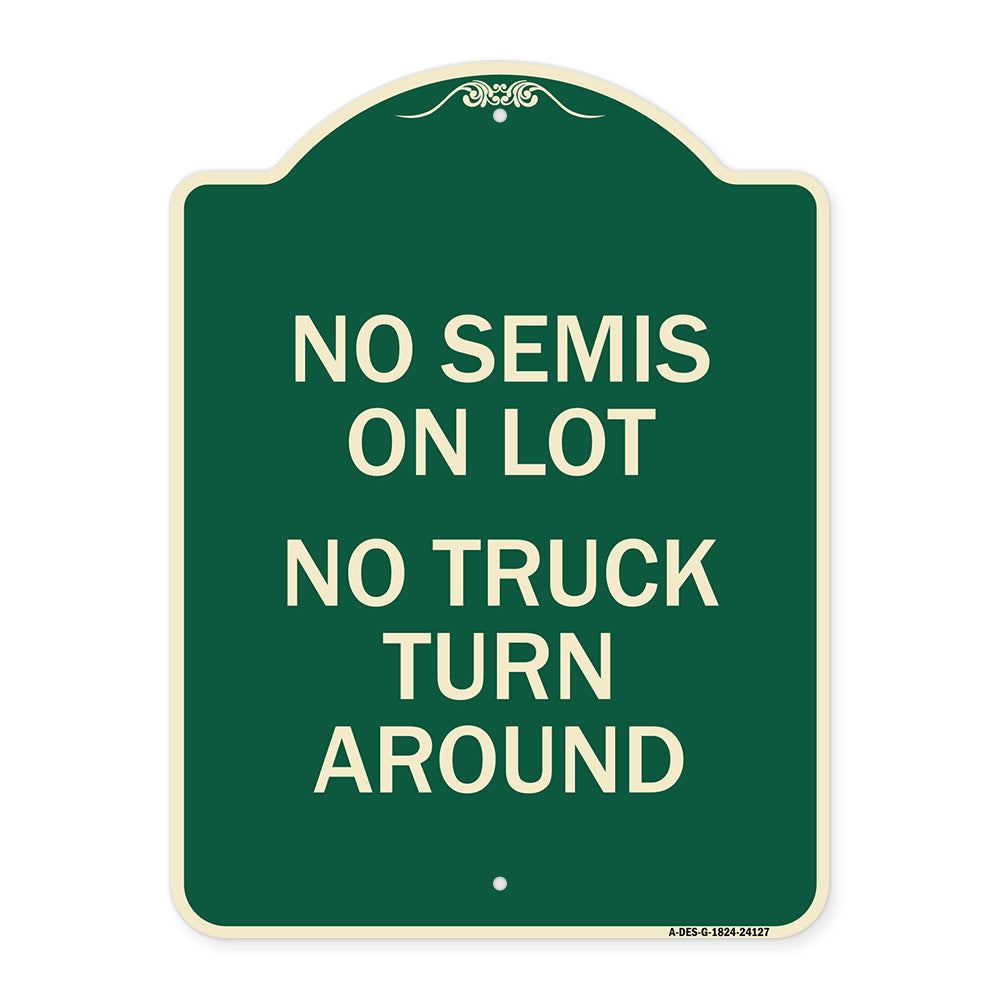 Driveway Sign No Semis on Lot No Truck Turn Around