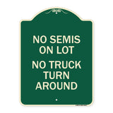 Driveway Sign No Semis on Lot No Truck Turn Around