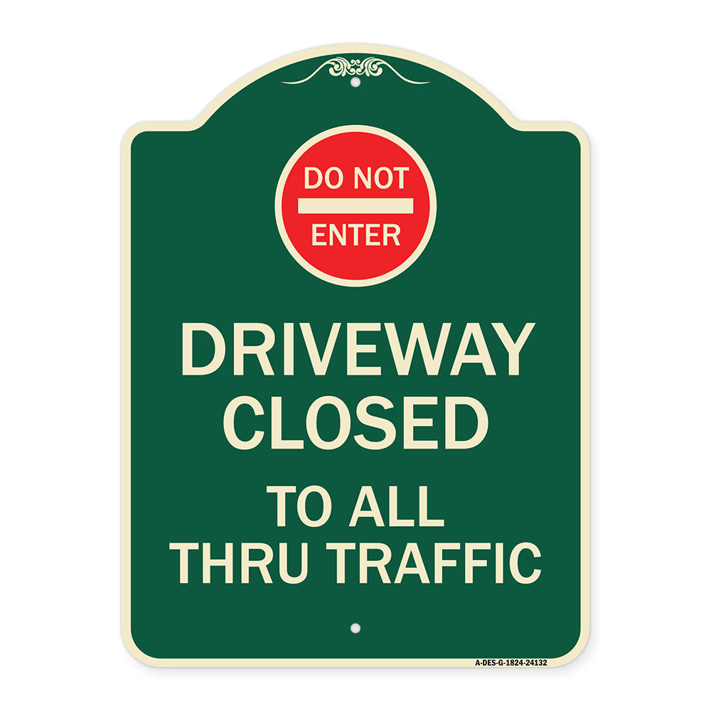 Driveway Closed to All Thru Traffic with Do Not Enter Symbol